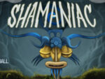 Shamaniac: The Restante Arcade Deleite-se